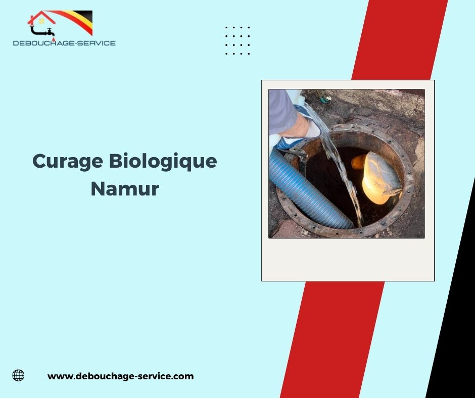 Curage Biologique Namur