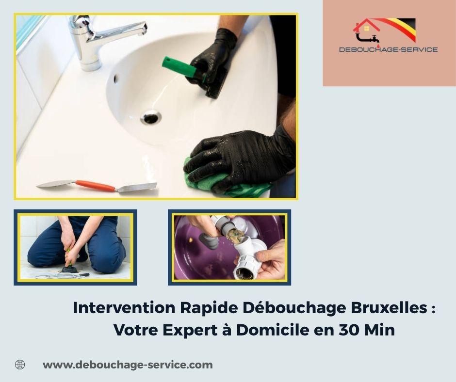 Intervention Rapide Débouchage Bruxelles