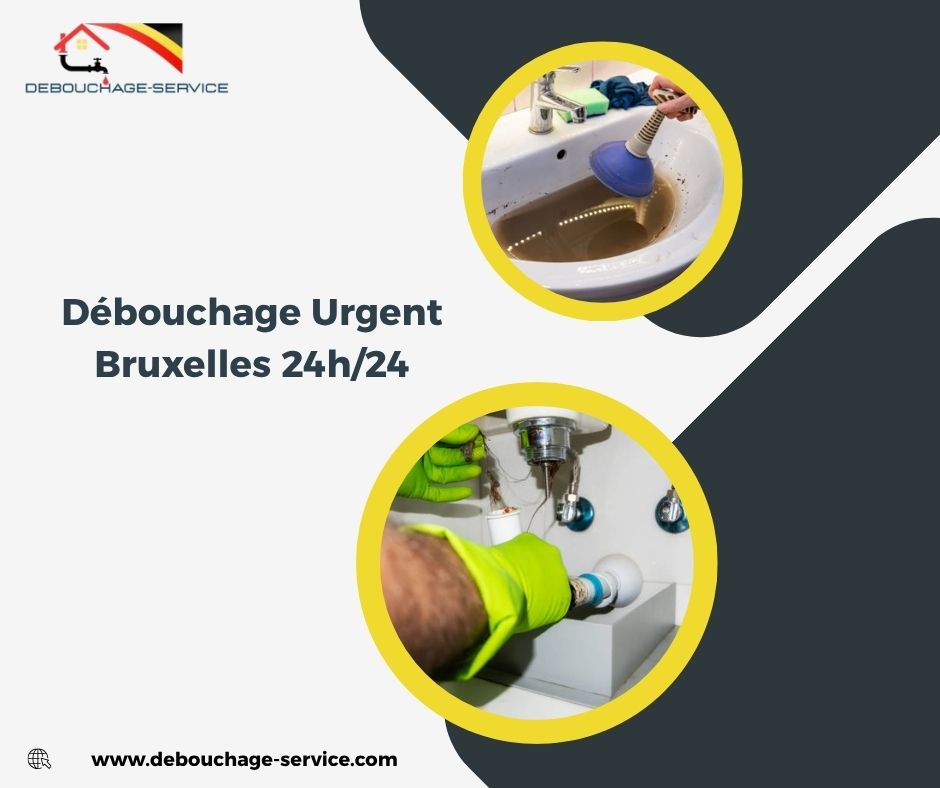 Débouchage Urgent Bruxelles 24h/24 Débouchage Urgent Bruxelles 24h/24