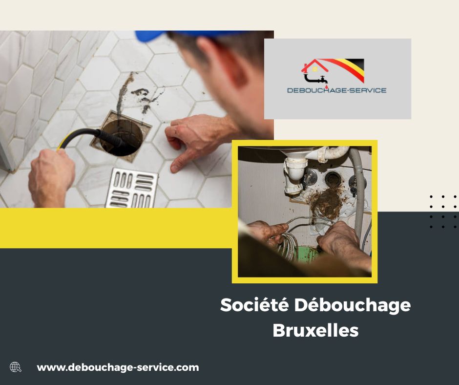 Société Débouchage Bruxelles Société Débouchage Bruxelles