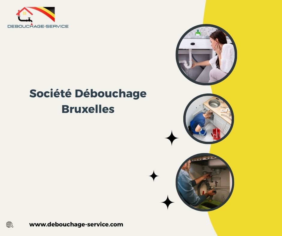 Société Débouchage Bruxelles Société Débouchage Bruxelles