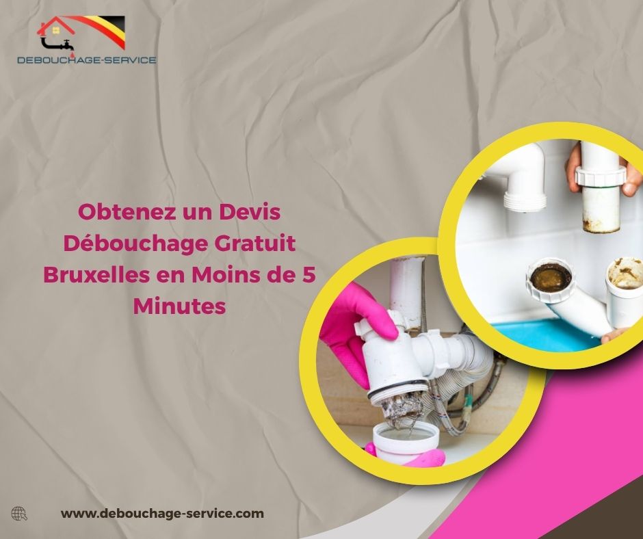 Débouchage Gratuit Bruxelles