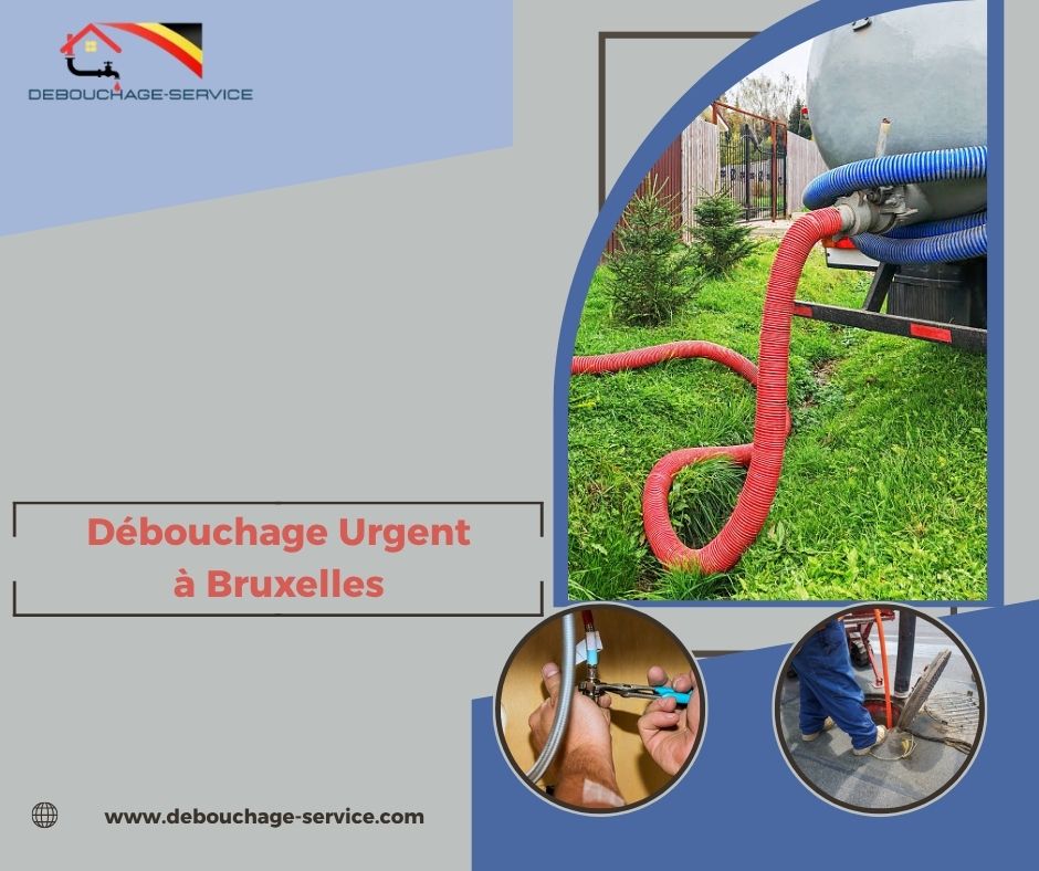 Débouchage Urgent à Bruxelles
