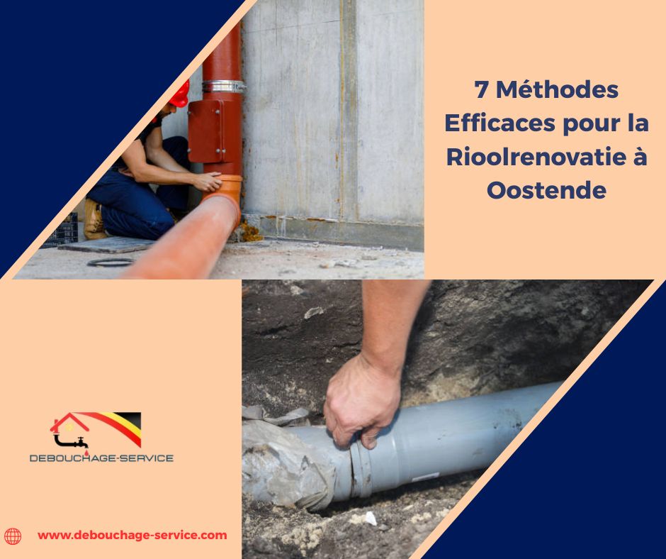 Méthodes Efficaces pour la Rioolrenovatie à Oostende Méthodes Efficaces pour la Rioolrenovatie à Oostende