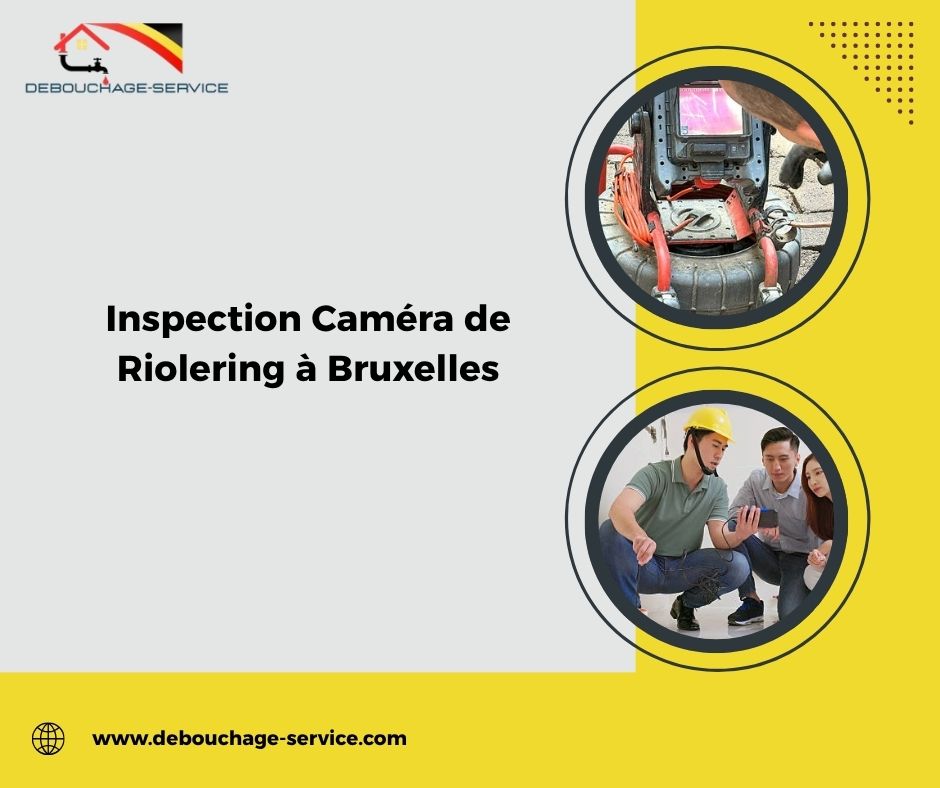 Inspection Caméra de Riolering à Bruxelles Inspection Caméra de Riolering à Bruxelles