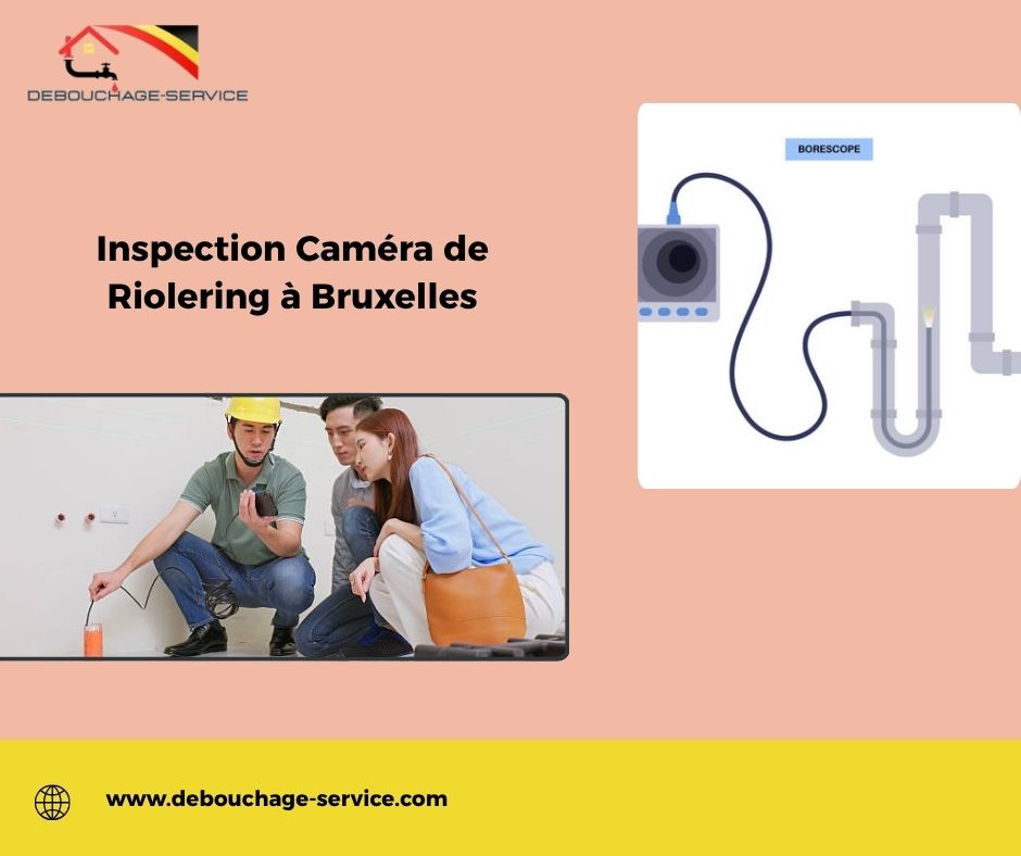 Inspection Caméra de Riolering à Bruxelles Inspection Caméra de Riolering à Bruxelles