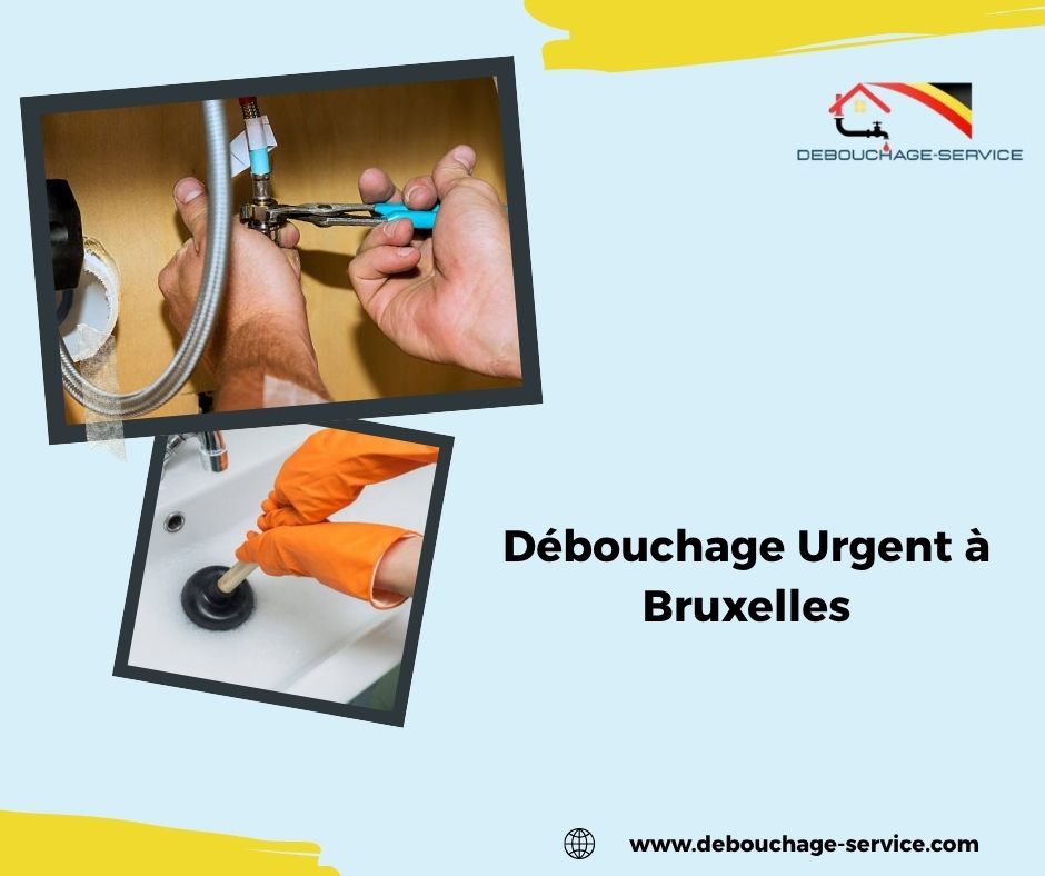 Débouchage Urgent à Bruxelles