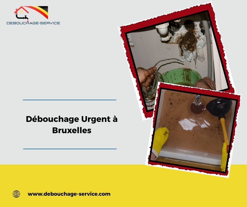 Débouchage Urgent à Bruxelles
