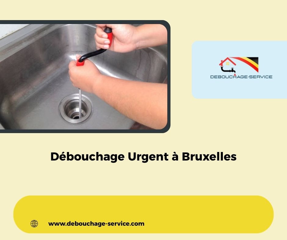 Débouchage Urgent à Bruxelles