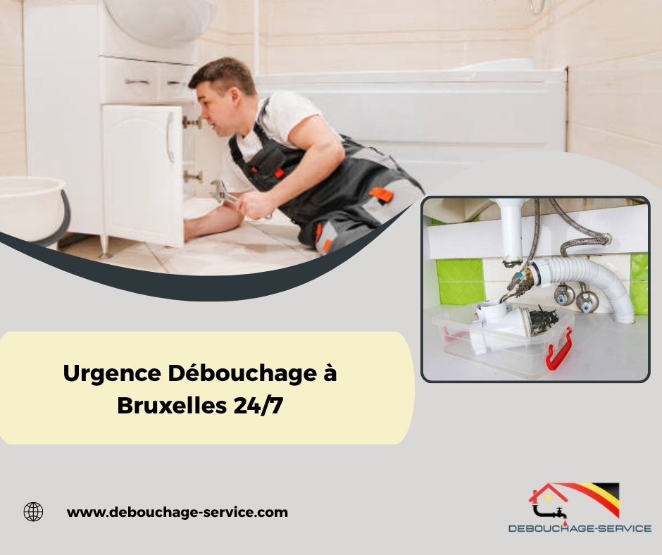 Urgence Débouchage à Bruxelles 24/7