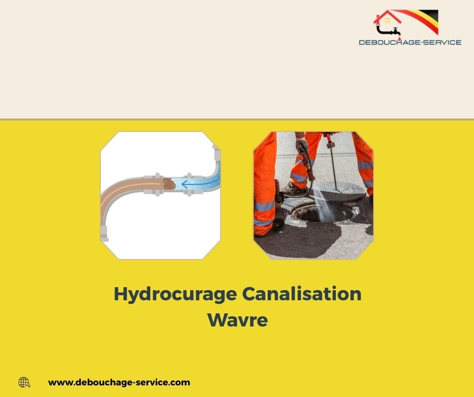 Hydrocurage Canalisation Wavre