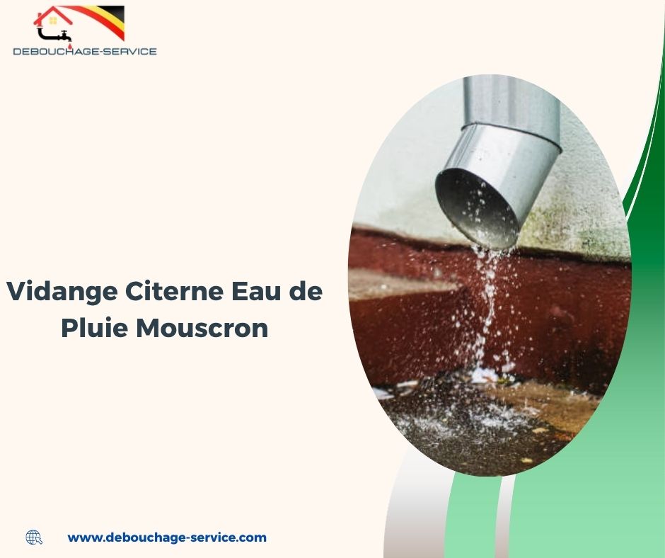 Vidange Citerne Eau de Pluie Mouscron