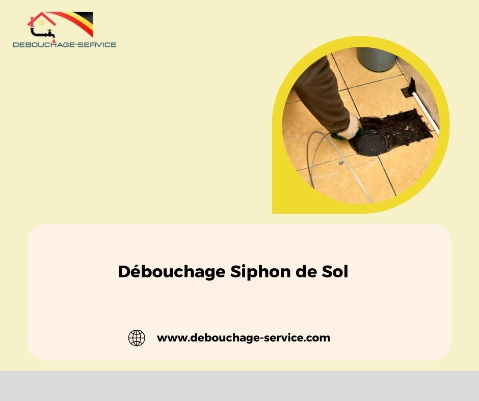 Débouchage Siphon de Sol