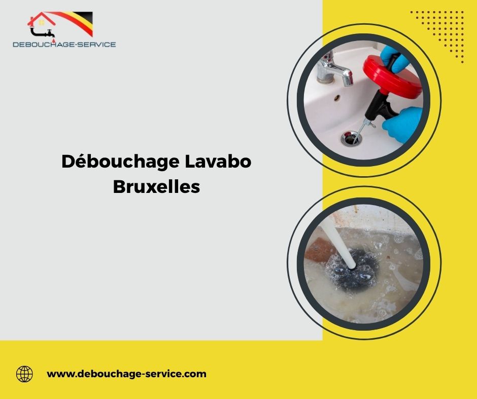 Débouchage Lavabo Bruxelles