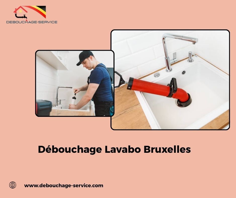 Débouchage Lavabo Bruxelles