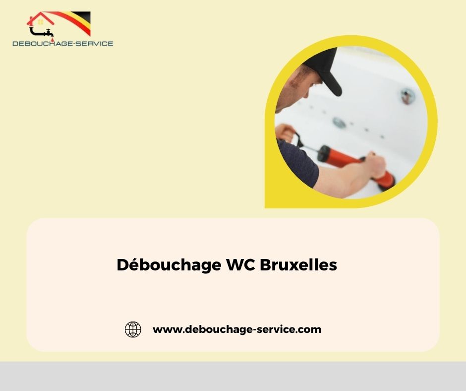 Débouchage WC Bruxelles