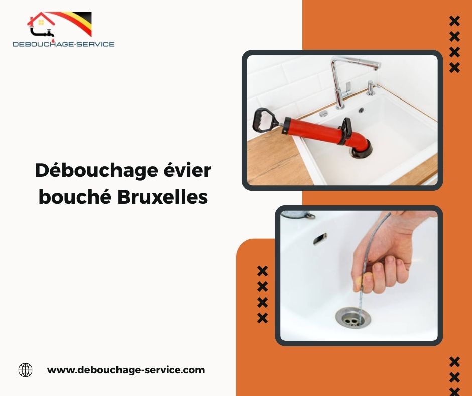 Débouchage évier bouché Bruxelles Débouchage évier bouché Bruxelles