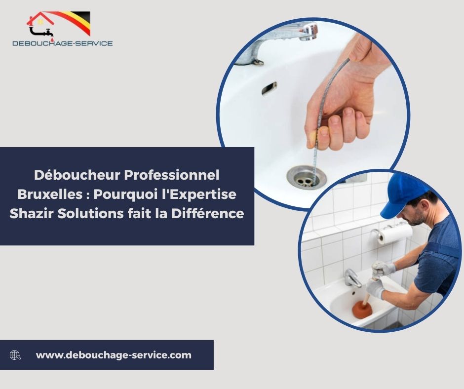 Déboucheur Professionnel Bruxelles