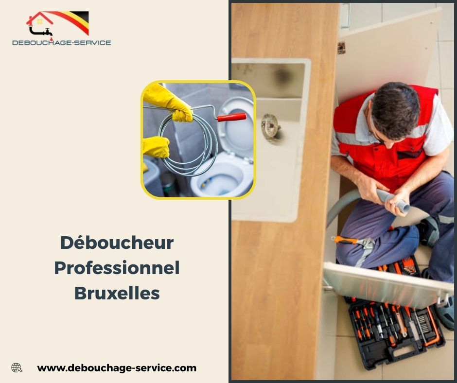 Déboucheur Professionnel Bruxelles Déboucheur Professionnel Bruxelles