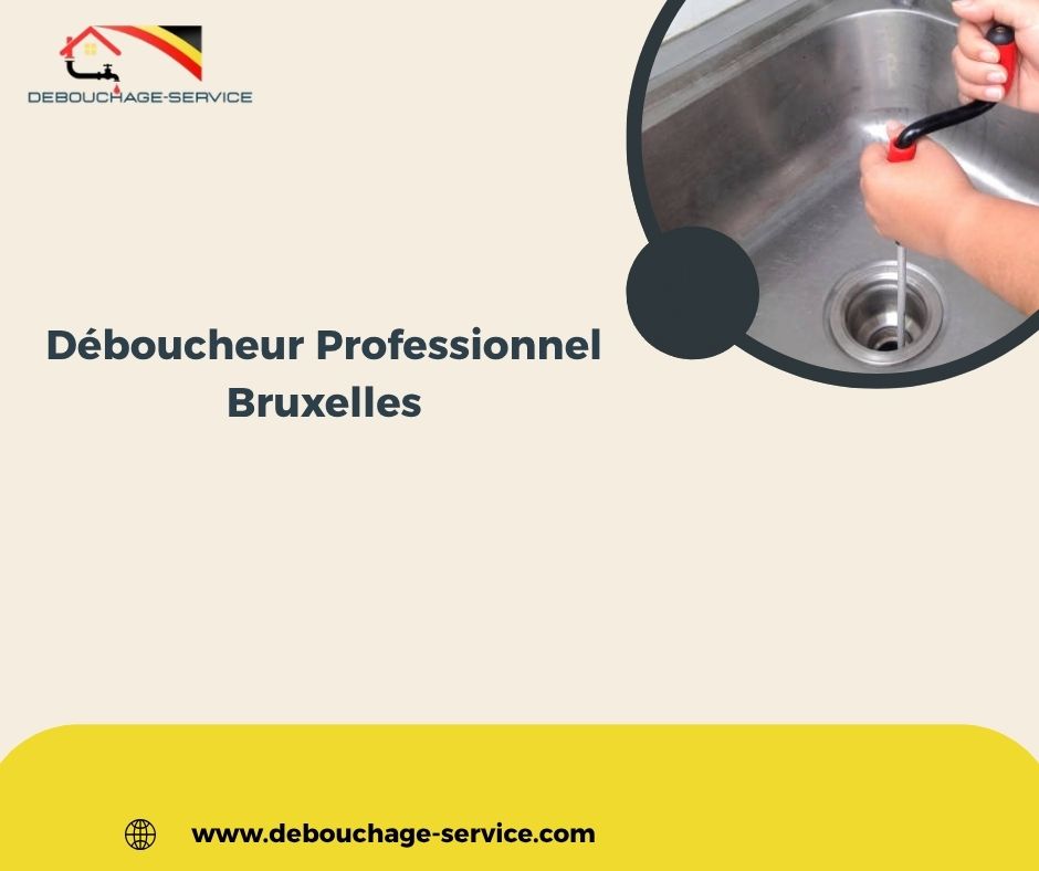 Déboucheur Professionnel Bruxelles Déboucheur Professionnel Bruxelles