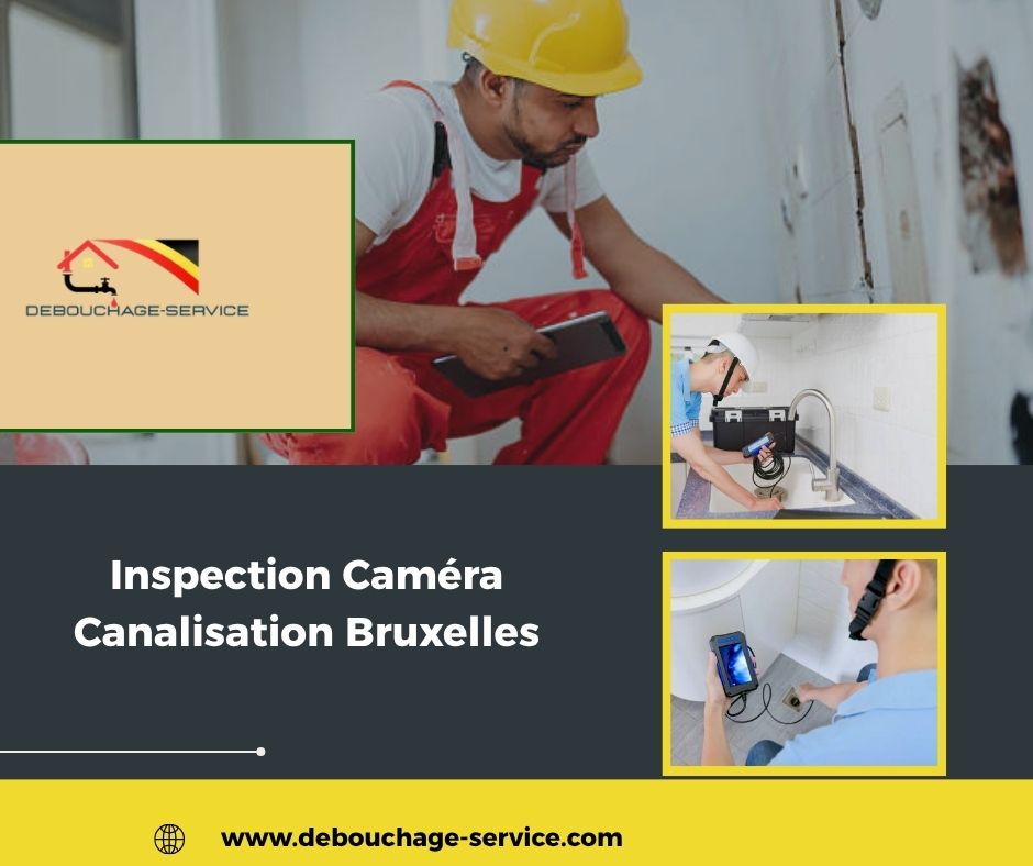 Inspection Caméra Canalisation Bruxelles